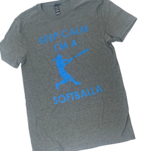 Load image into Gallery viewer, Keep Calm I&#39;m A Softballa® T-Shirt